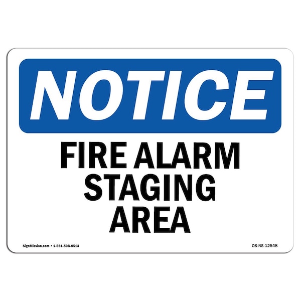 Safety Sign, OSHA Notice, 3.5" Height, Fire Alarm Staging Area Sign, Landscape, 10PK